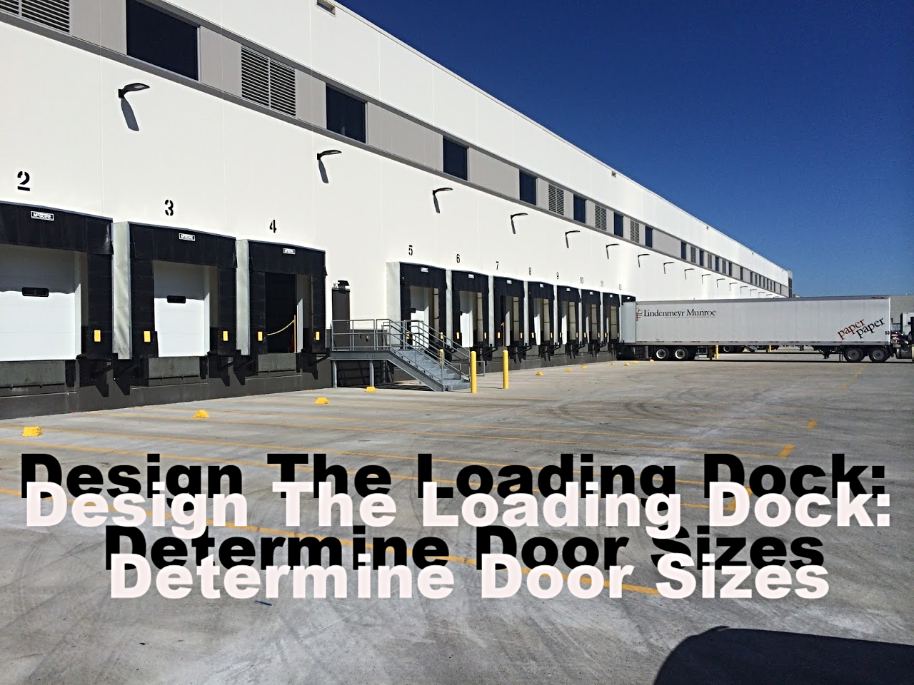 Design the Loading Dock Determine Door Sizes