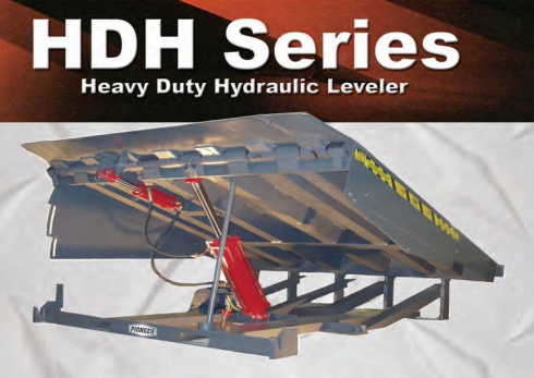 Pioneer Dock Levelers, Pit  Levelers, Hydraulic Levelers,“HDH” Series Heavy Duty Hydraulic
